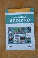 Купить Книга - 77 проектов для arduino, Петин В. А detaluhi.ho.ua Интернет магазин в Каменец-Подольском, устройства, радиодетали, интсрументы.